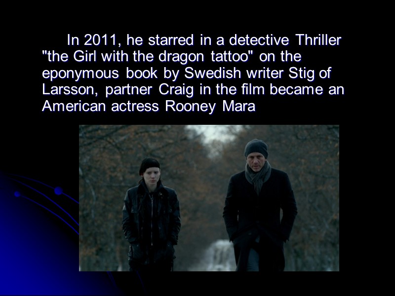 In 2011, he starred in a detective Thriller 